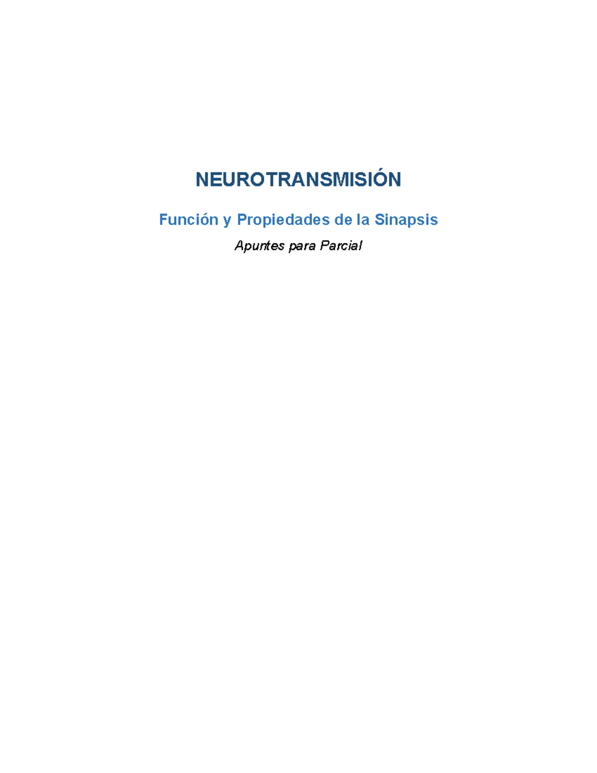 Apuntes para Parcial: NEUROTRANSMISIÓN y Función de la Sinapsis - Studocu