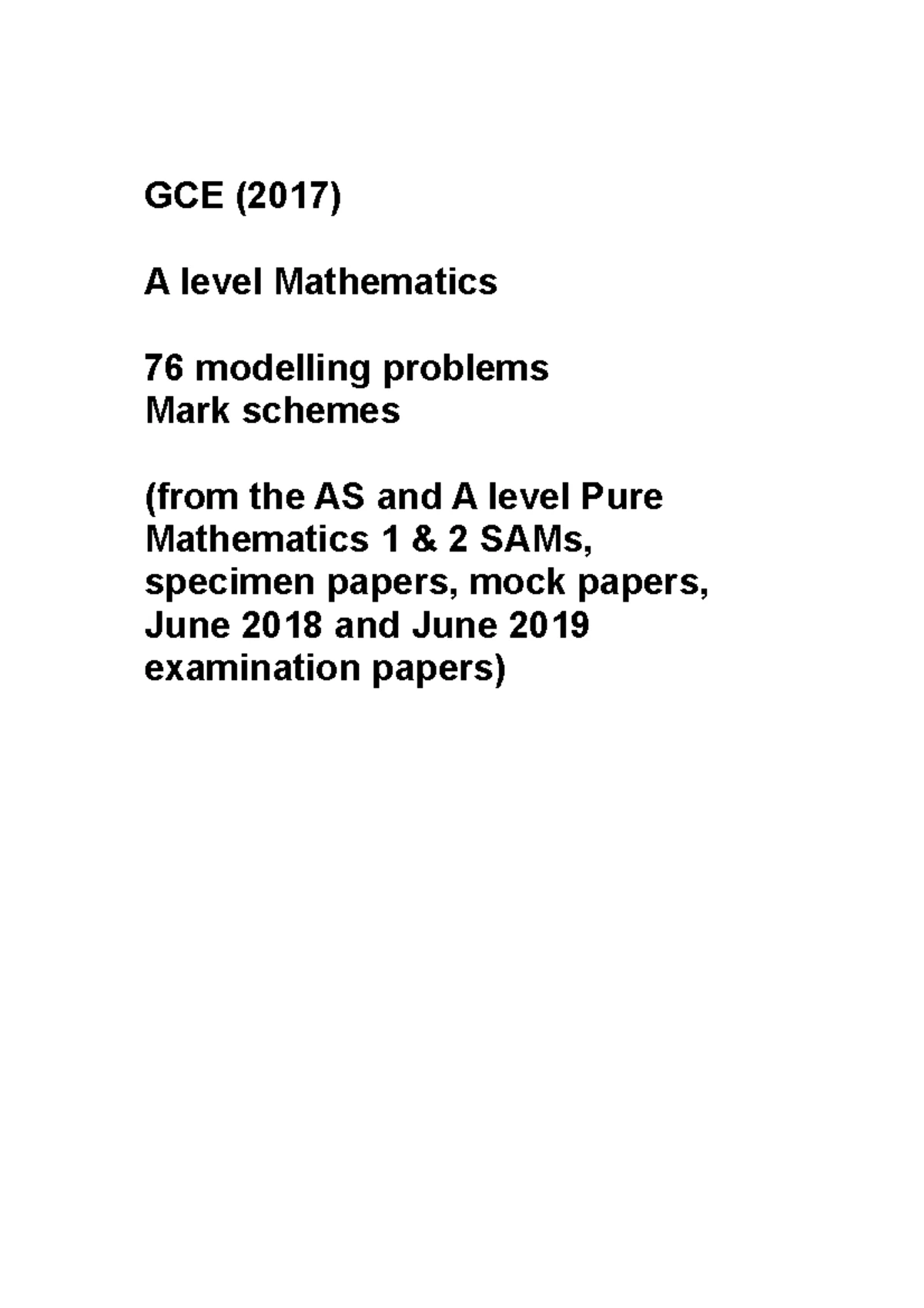19 GCE A level Pure Maths modelling questions - GCE (2017) AS and A ...