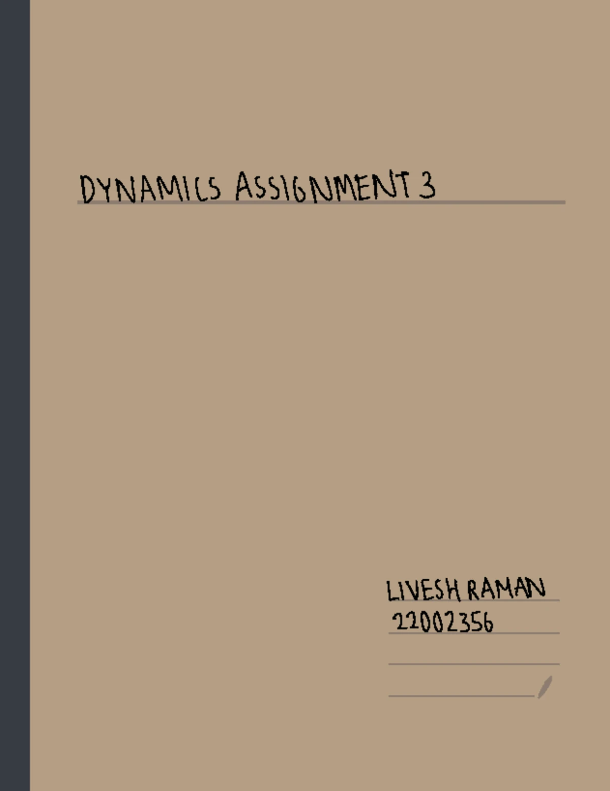 Dynamics Assignment 2 (DYN 22002336) - Detailed Solutions and ...