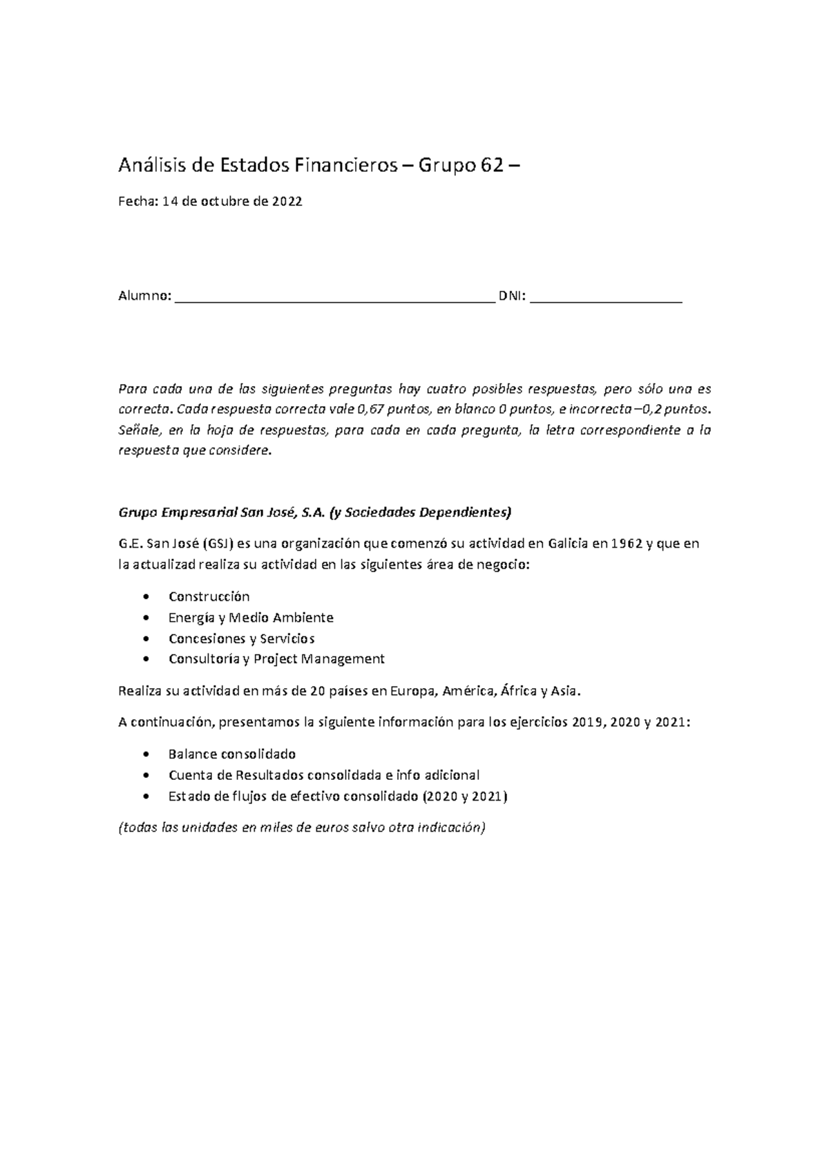 Examen Parcial de Análisis de Estados Financieros - Grupo 62 - Studocu