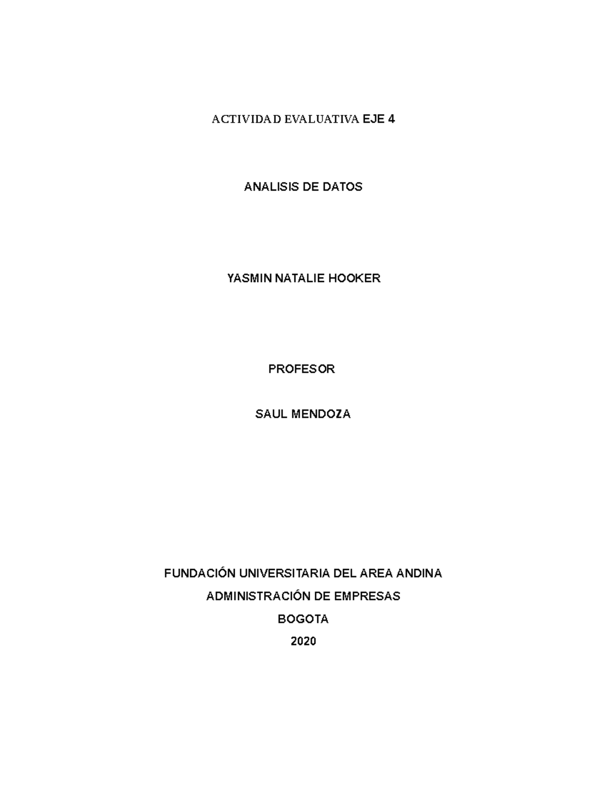 ACT - fsadf sdaf sdaf sadf asdf - ACTIVIDAD EVALUATIVA EJE 4 ANALISIS ...