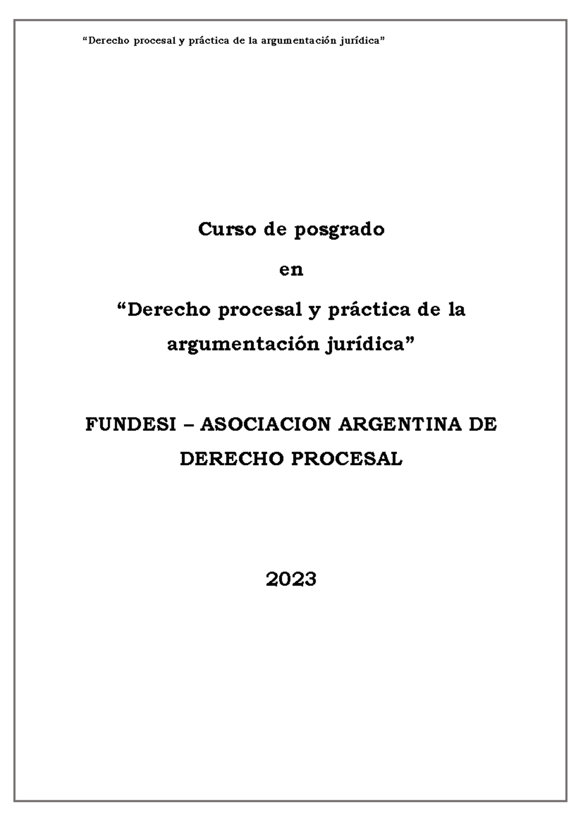 Curso de Posgrado en Derecho Procesal y Práctica de la Argumentación ...
