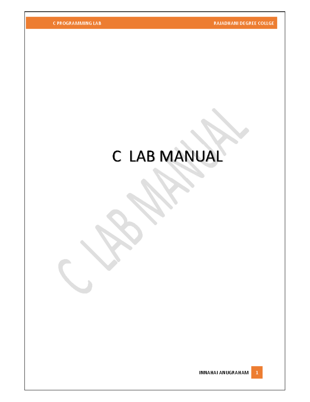 C LAB MANUAL: C PROGRAMMING LAB EXERCISES - RAJADHANI DEGREE COLLEGE ...