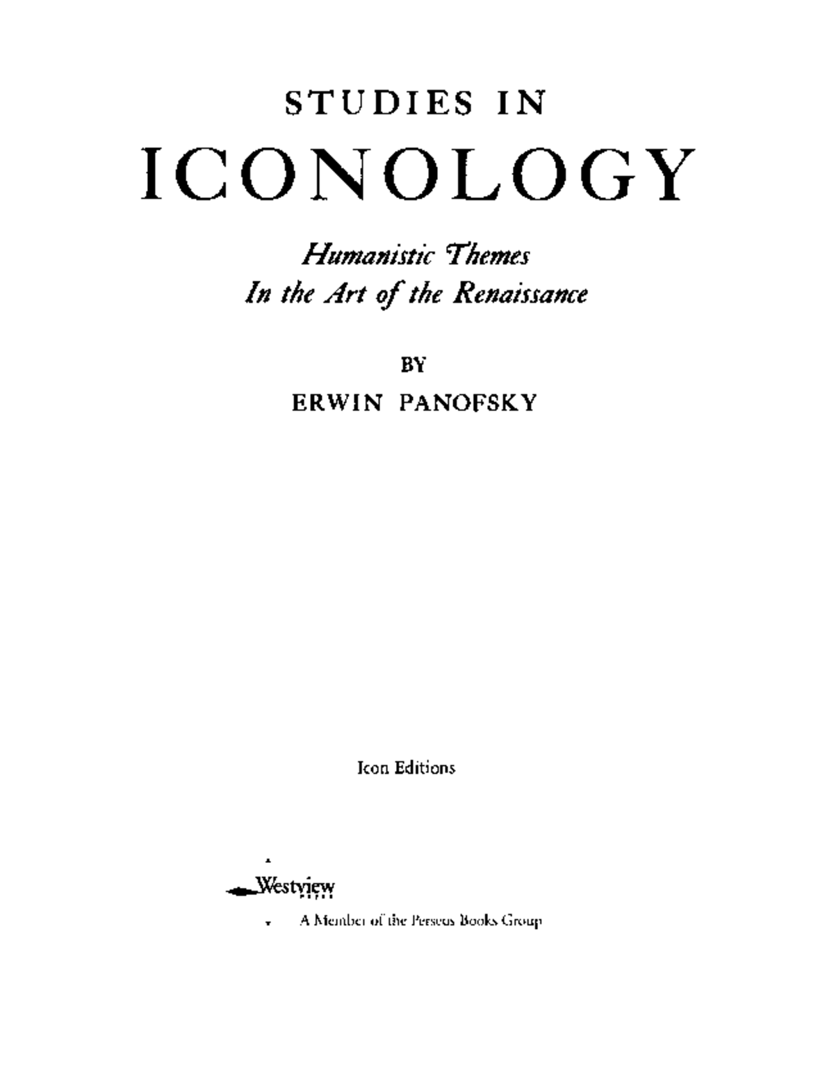 STUDIES IN ICONOLOGY: Humanistic Themes in Renaissance Art by Panofsky ...