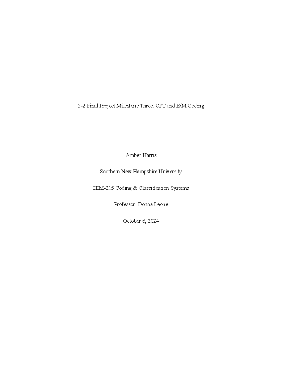 HIM 215 Final Project Milestone 3: CPT & E/M Coding Analysis - Studocu