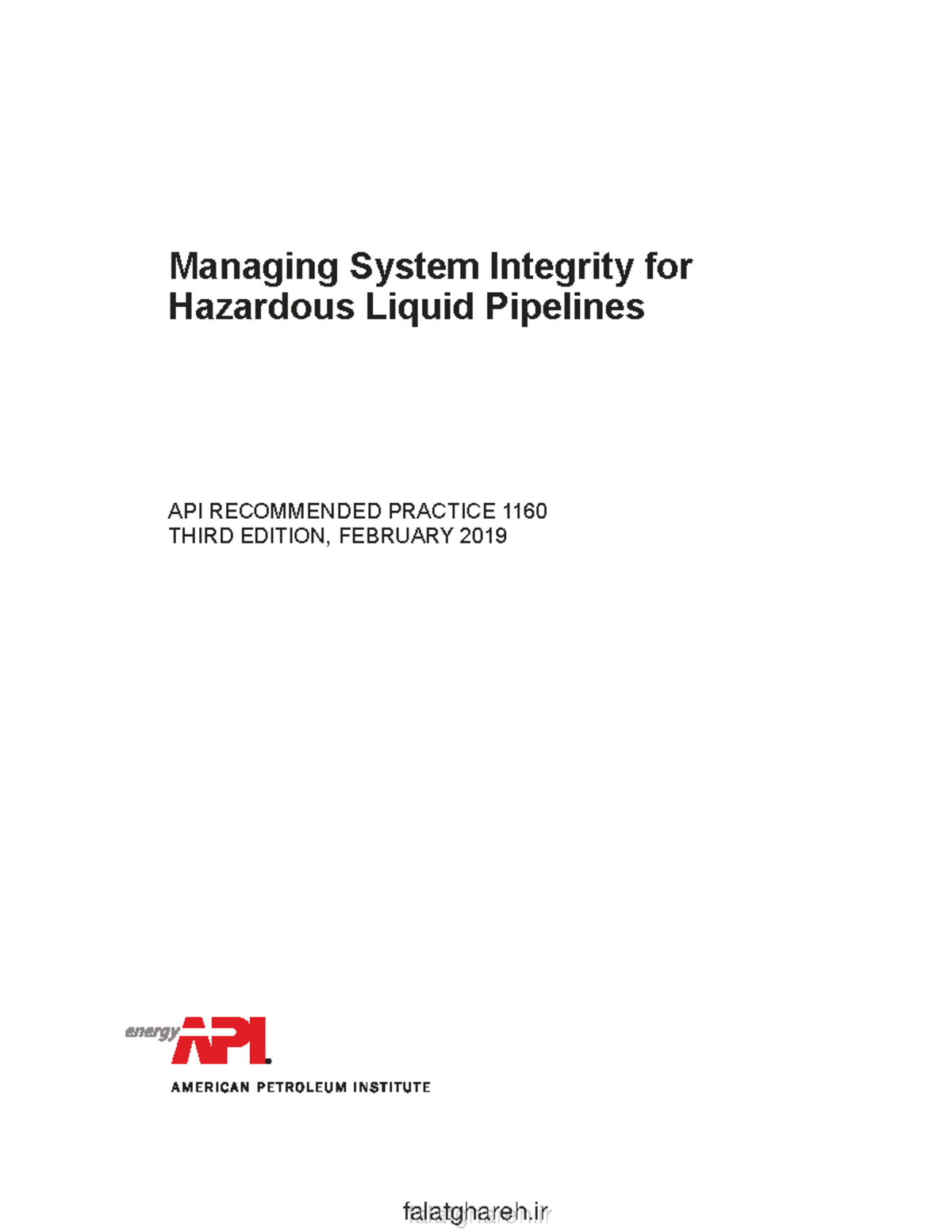 Managing System Integrity for Hazardous Liquid Pipelines - API RP 1160 ...