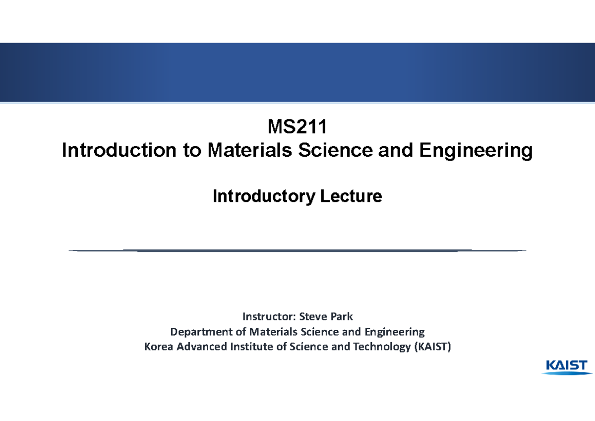 1-Introductory Lecture 2024 Fall - MS Introduction to Materials Science ...