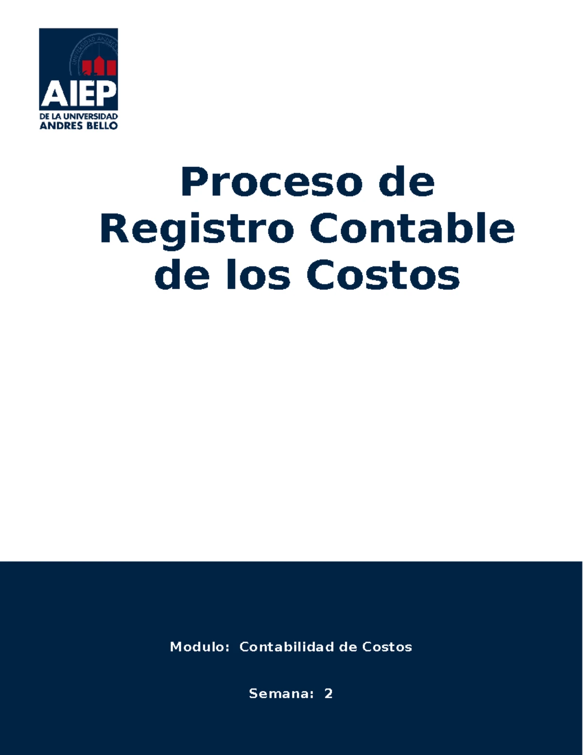 Informe sobre Sistemas de Costos - Contabilidad de Costo SEMANA 4 - Studocu