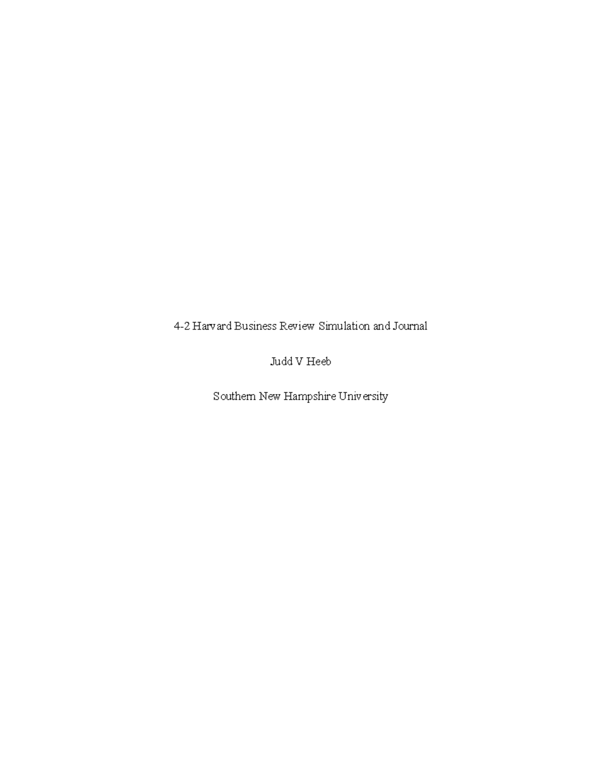 4-2 HBR Simulation & Journal: Evolving Business Strategies - Studocu