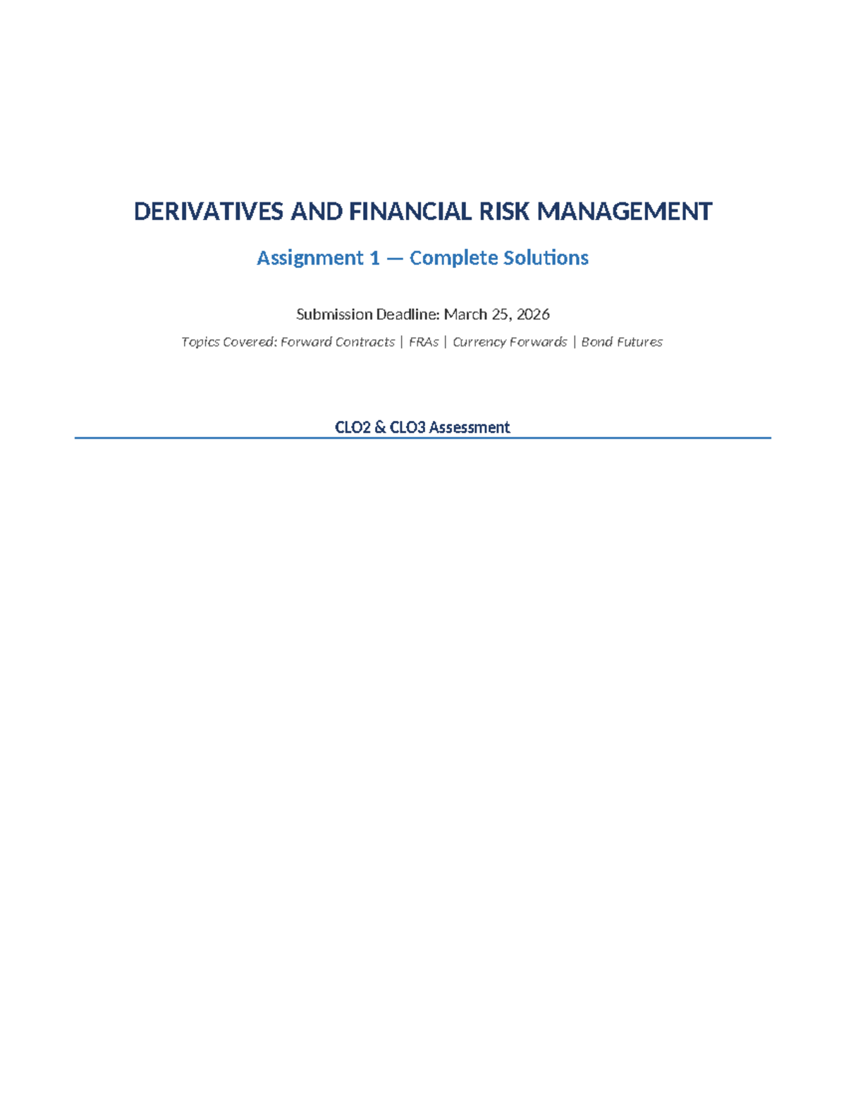 DERIVATIVES AND FINANCIAL RISK MANAGEMENT (FIN 301) Assignment 1 ...