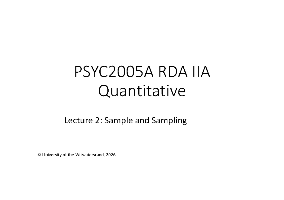 PSYC2005A RDA IIA Quantitative Lecture 2: Sampling Strategies Overview ...