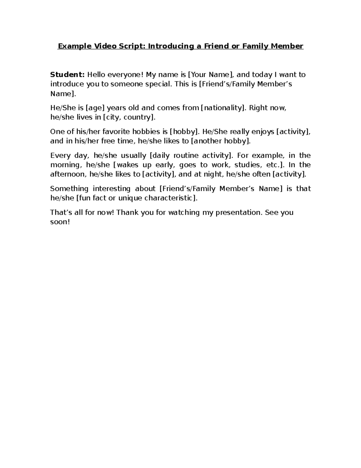 Example Video Script - This is [Friend’s/Family Member’s Name]. He/She ...