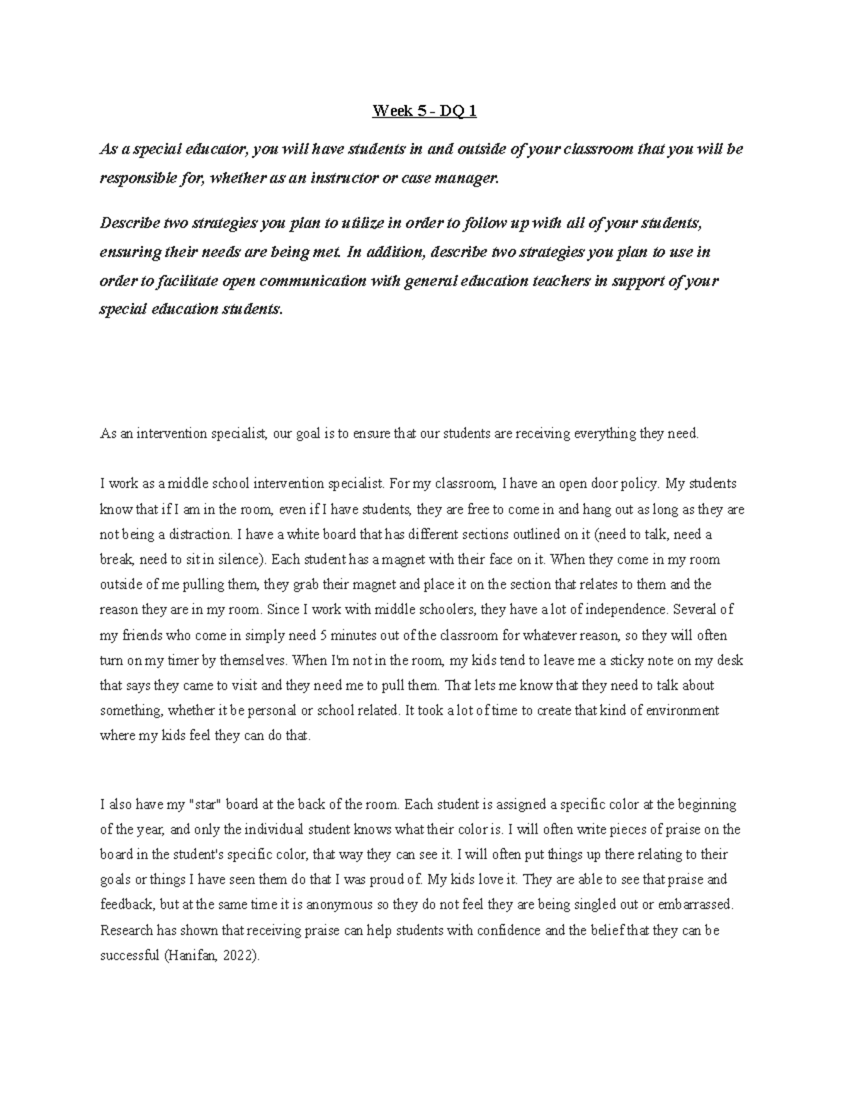 W5 Discussion Questions - Week 5 - DQ 1 As a special educator, you will ...