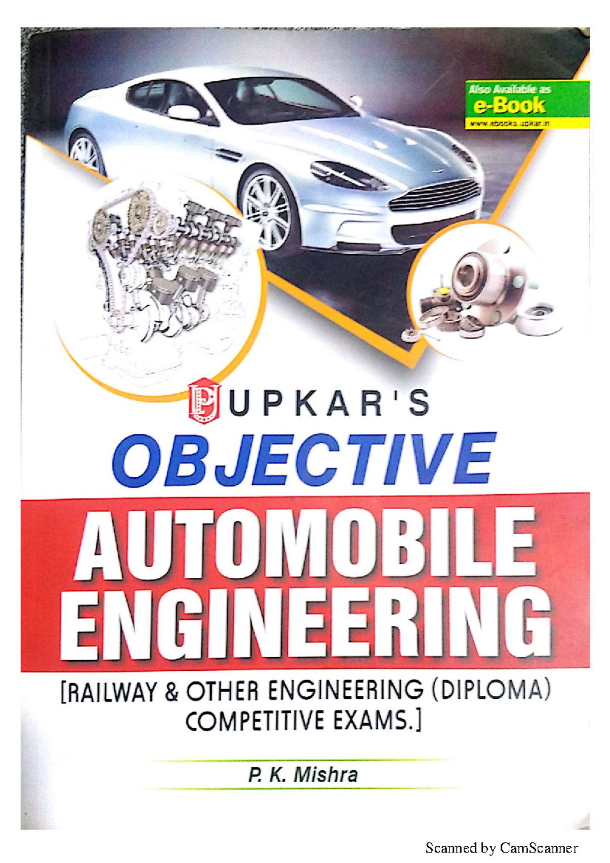 Objective Automobile Engineering (DIPLOMA) Study Notes by P.K. Mishra ...