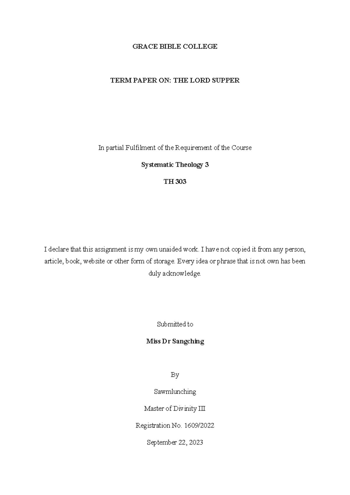 TH 303 Systematic Theology 3 Term Paper: The Lord Supper Explained ...