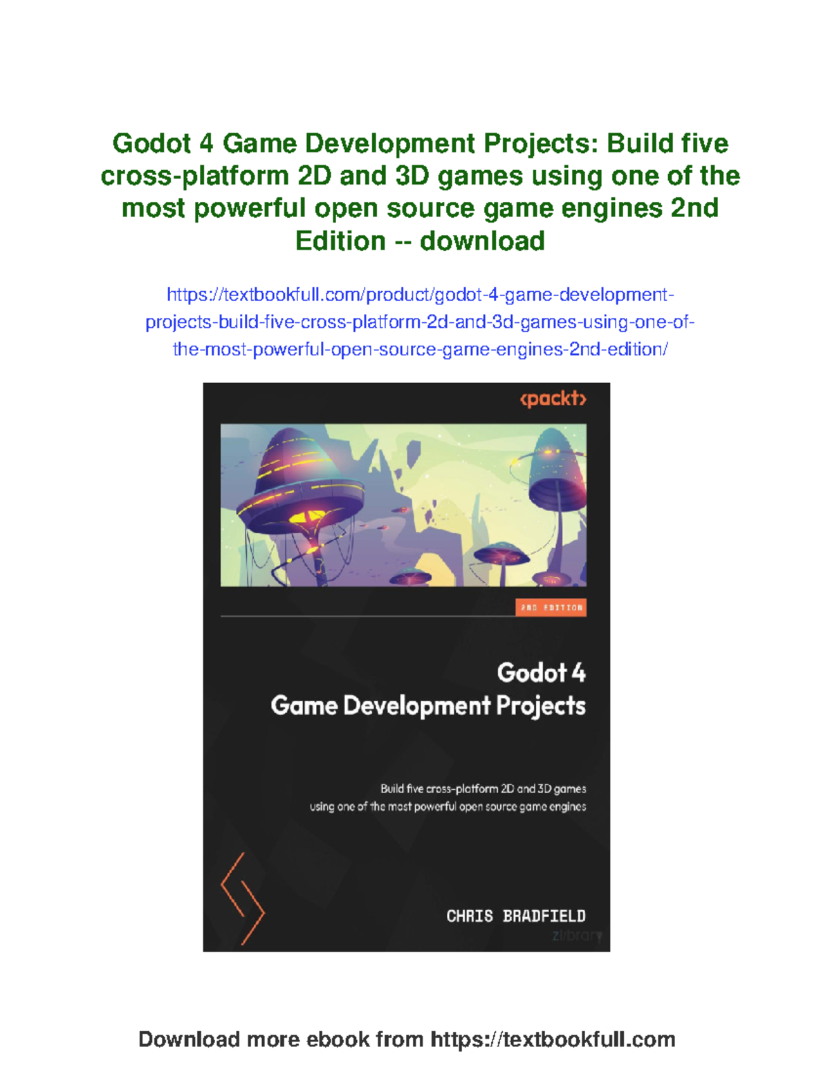 Godot 4 Game Development Projects: Build 5 Games with Powerful Engine ...