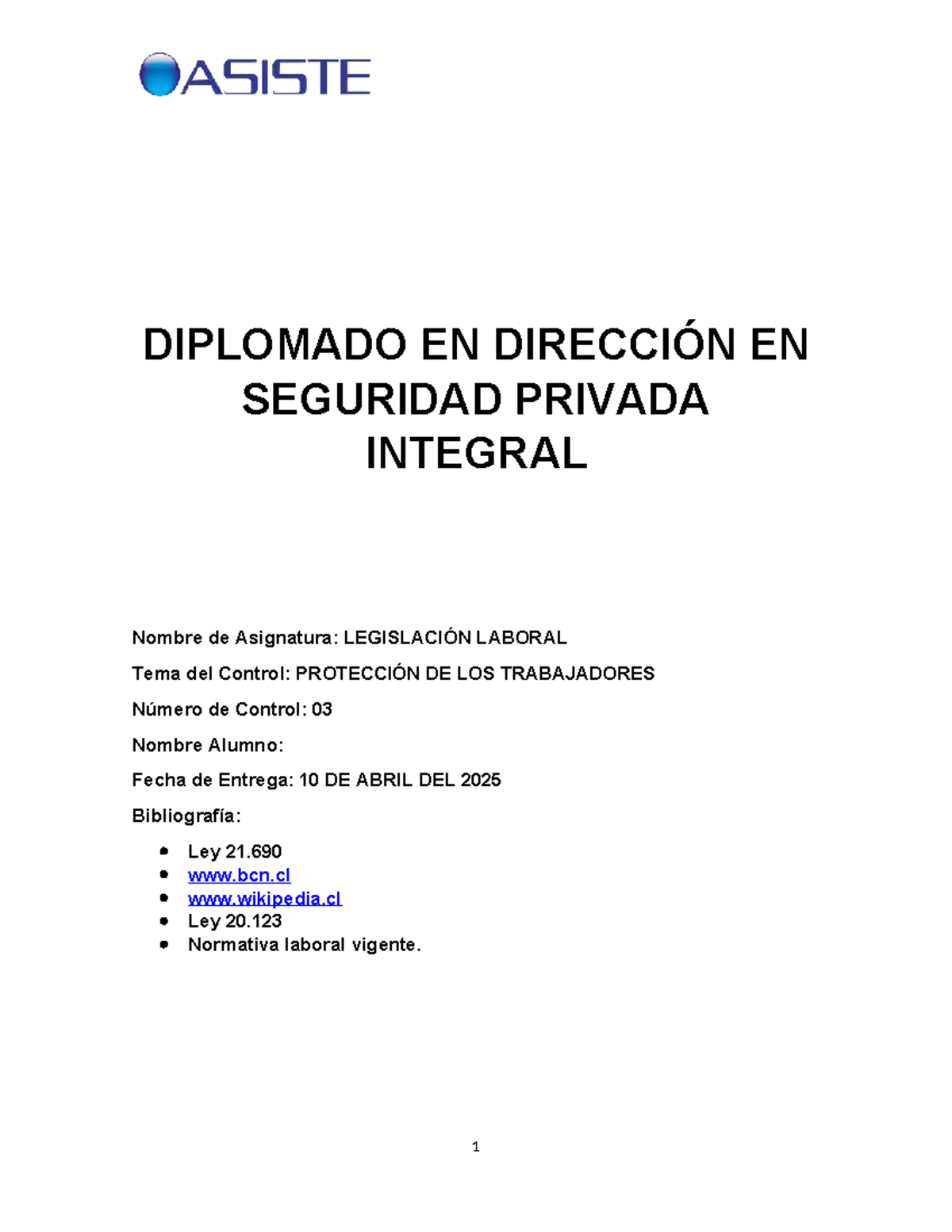 DIPLOMADO EN DIRECCIÓN EN SEGURIDAD PRIVADA INTEGRAL: Control 3 ...