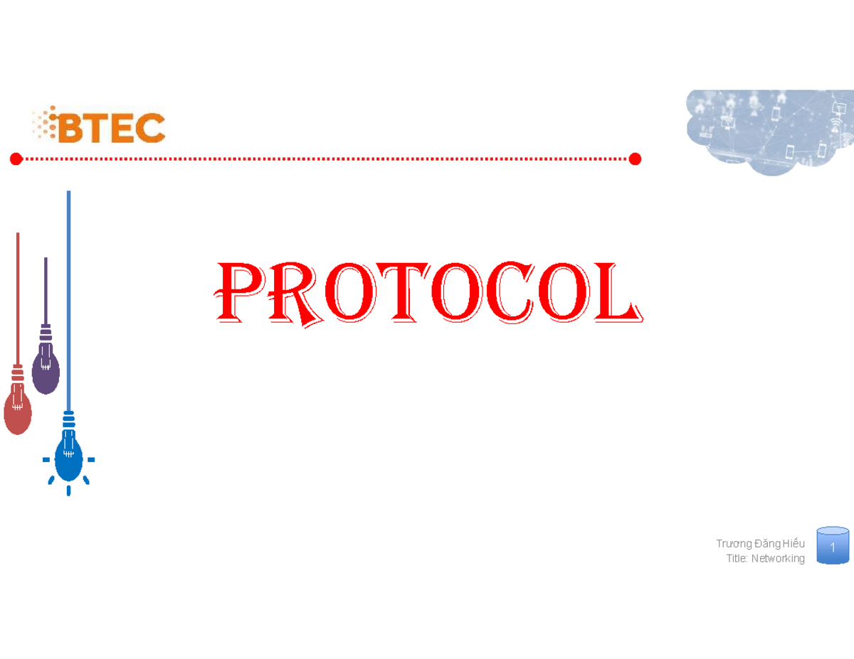 C2- Protocol - Trương Đăng Hiếu PROTOCOL Trương Đăng Hiếu What’s a ...