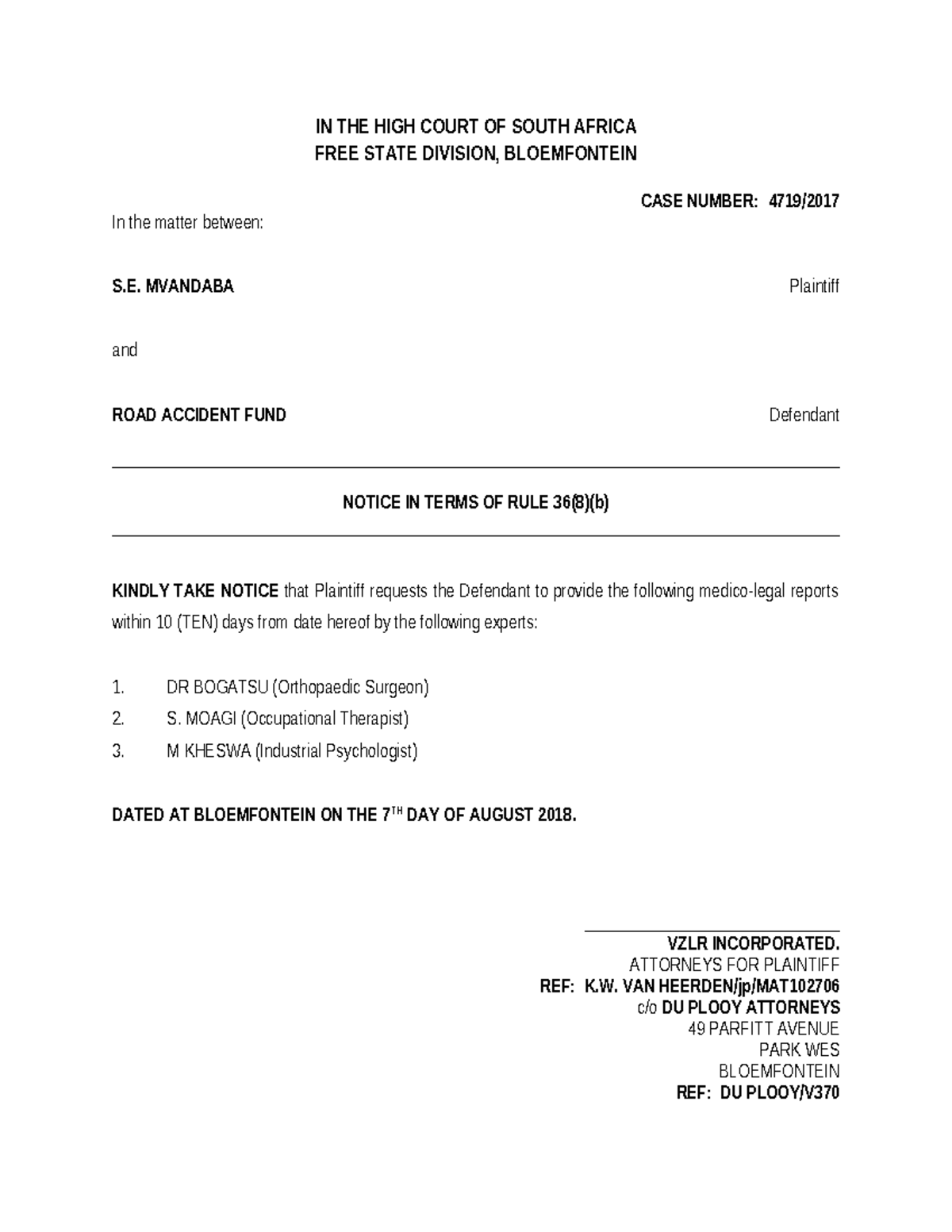 Notice Under Rule 36(8)(b) - Case No. 4719/ S.E. Mvandaba vs. RAF - Studocu