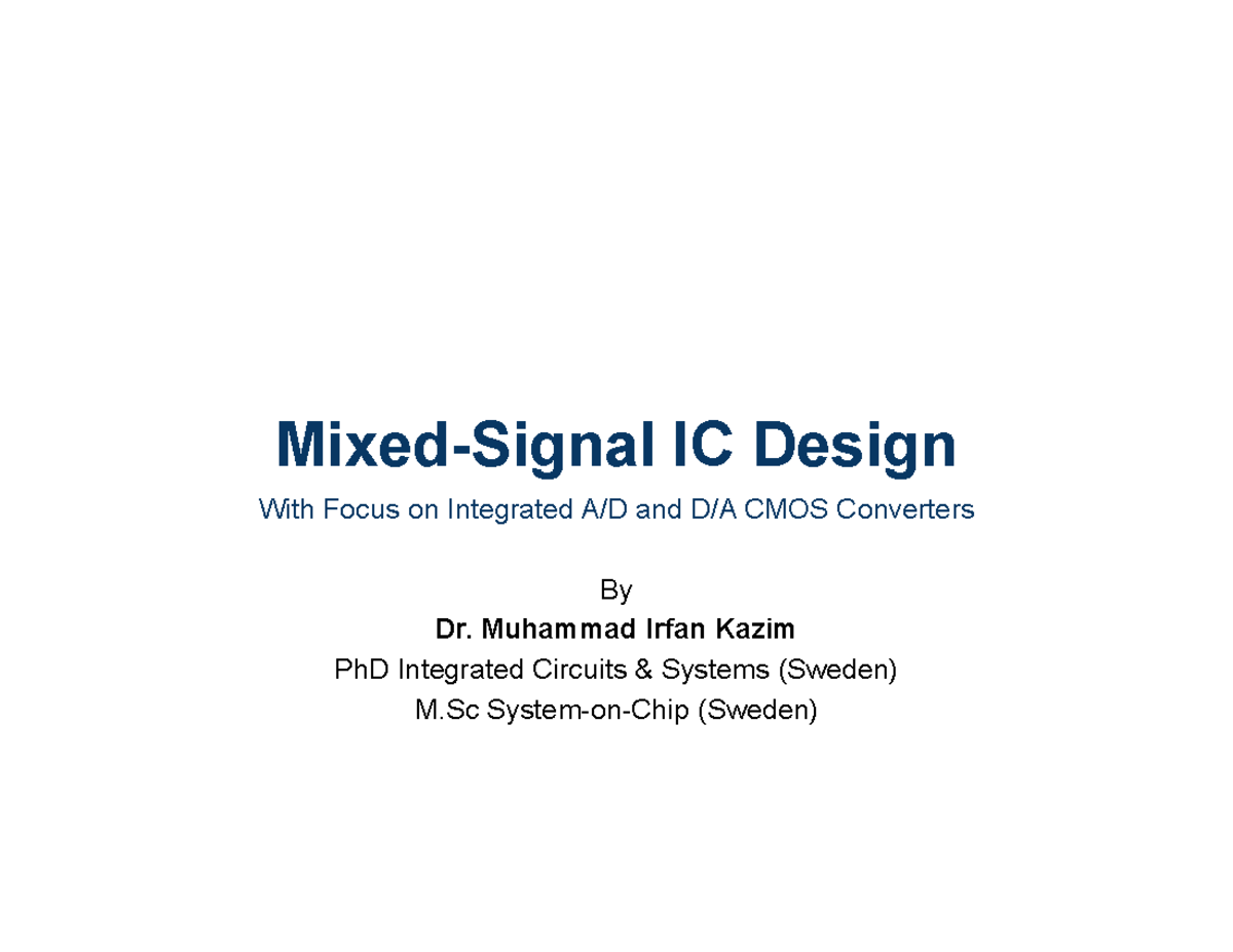 Mixed-Signal IC Design Lectures (Weeks 1-2) - Dr. M. I. Kazim - Studocu