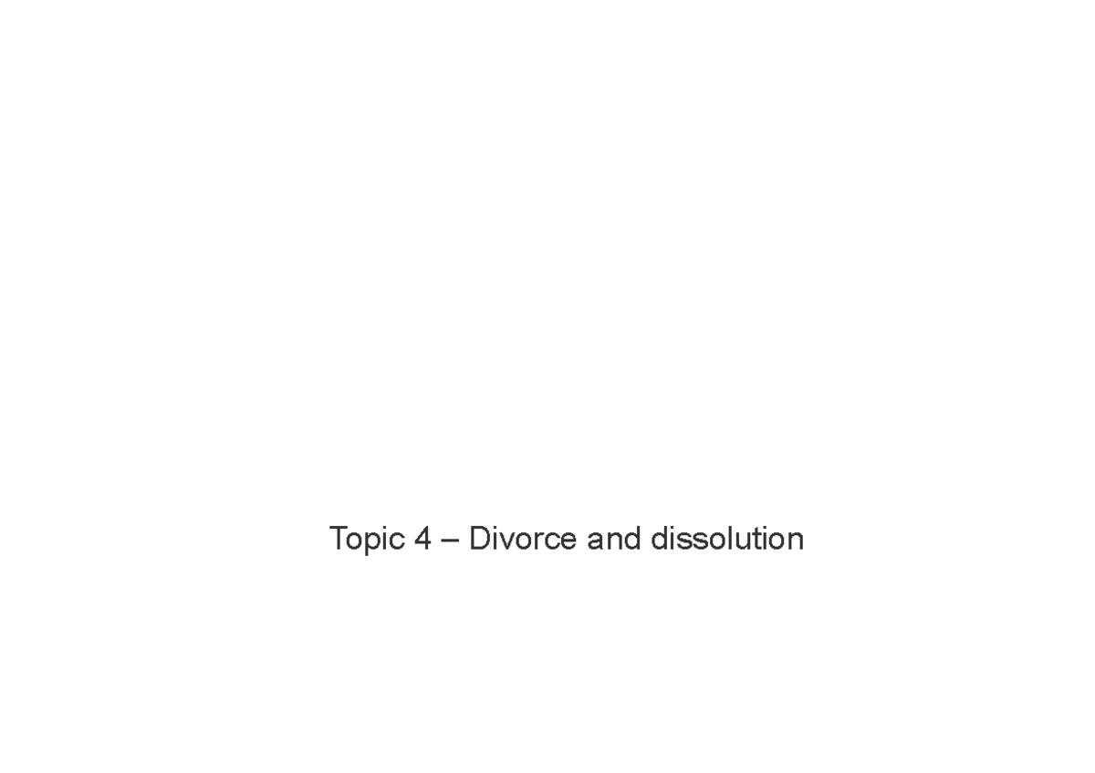 Topic 4 – Divorce and dissolution UGLaws VLE - Topic 4 – Divorce and ...