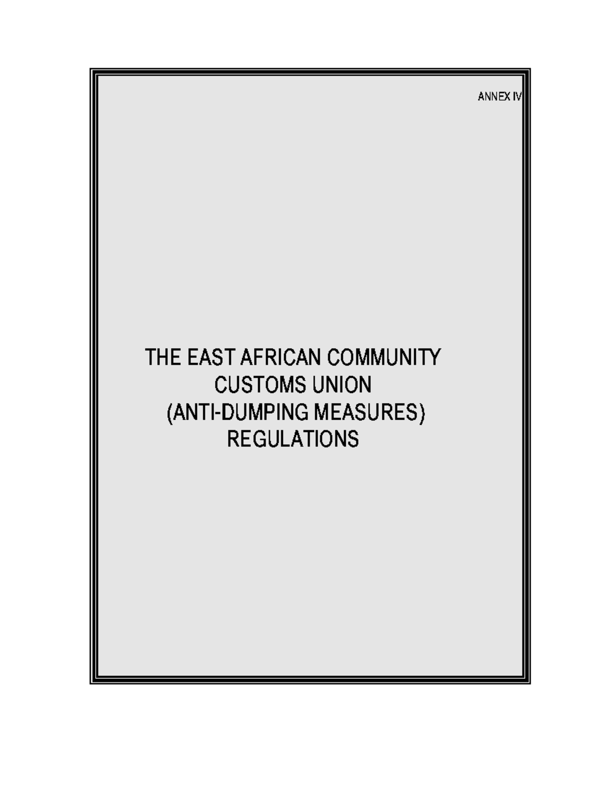 EAC Customs Union Annex IV Anti-dumping Measures Regulations 2004 ...