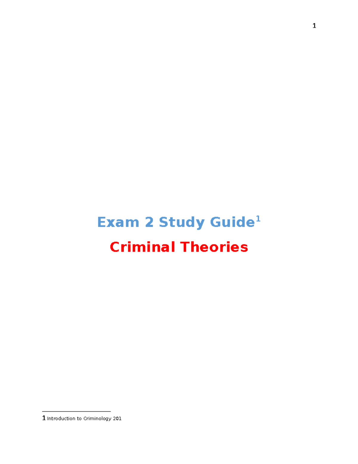 CRMJ 201 Unit 2 Study Guide - 1 Exam 2 Study Guide1 Criminal Theories 1 ...