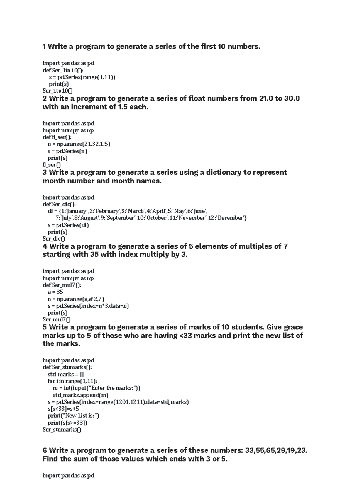 Practical Program List Series - 1 Write a program to generate a series ...