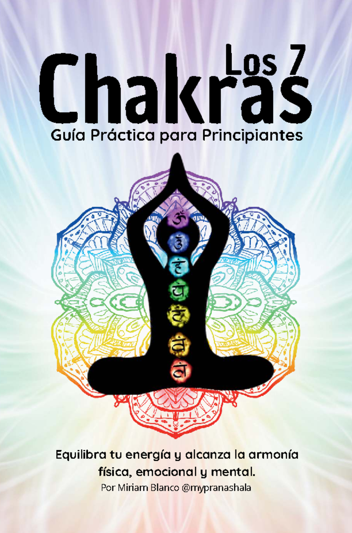 Guía Práctica de los 7 Chakras para Principiantes - Equilibrio ...