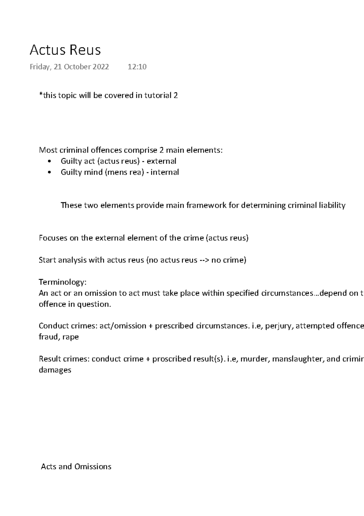 Actus Reus - *this topic will be covered in tutorial 2 Most criminal ...