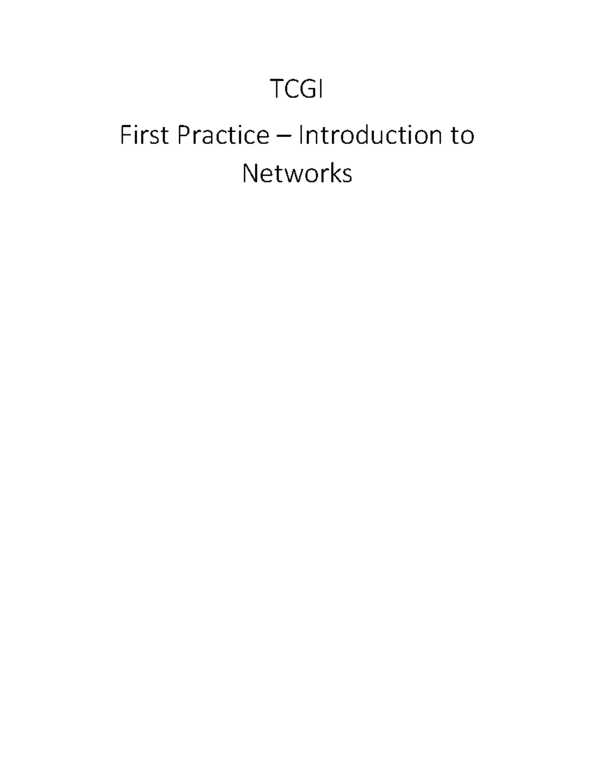 Pràctica 1 TCGI - TCGI First Practice – Introduction to Networks ...