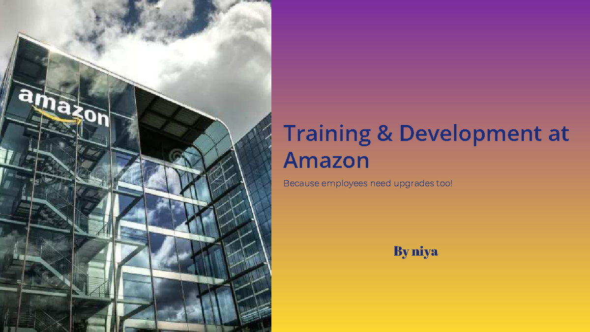 Training Development at Amazon: Empowering Employees for Success - Studocu