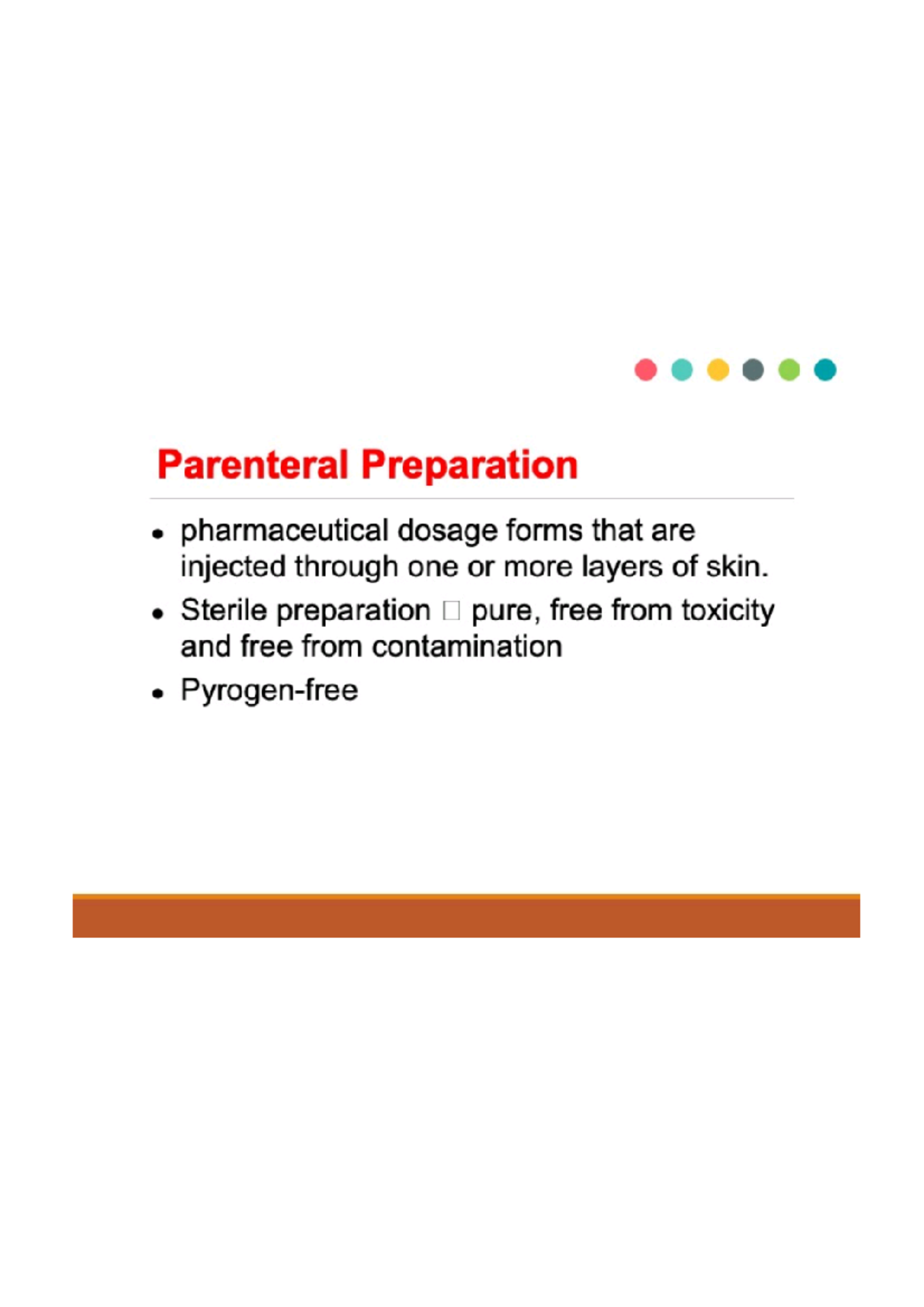 Parenteral - Sterile preparation pure, free from toxicity and free from ...
