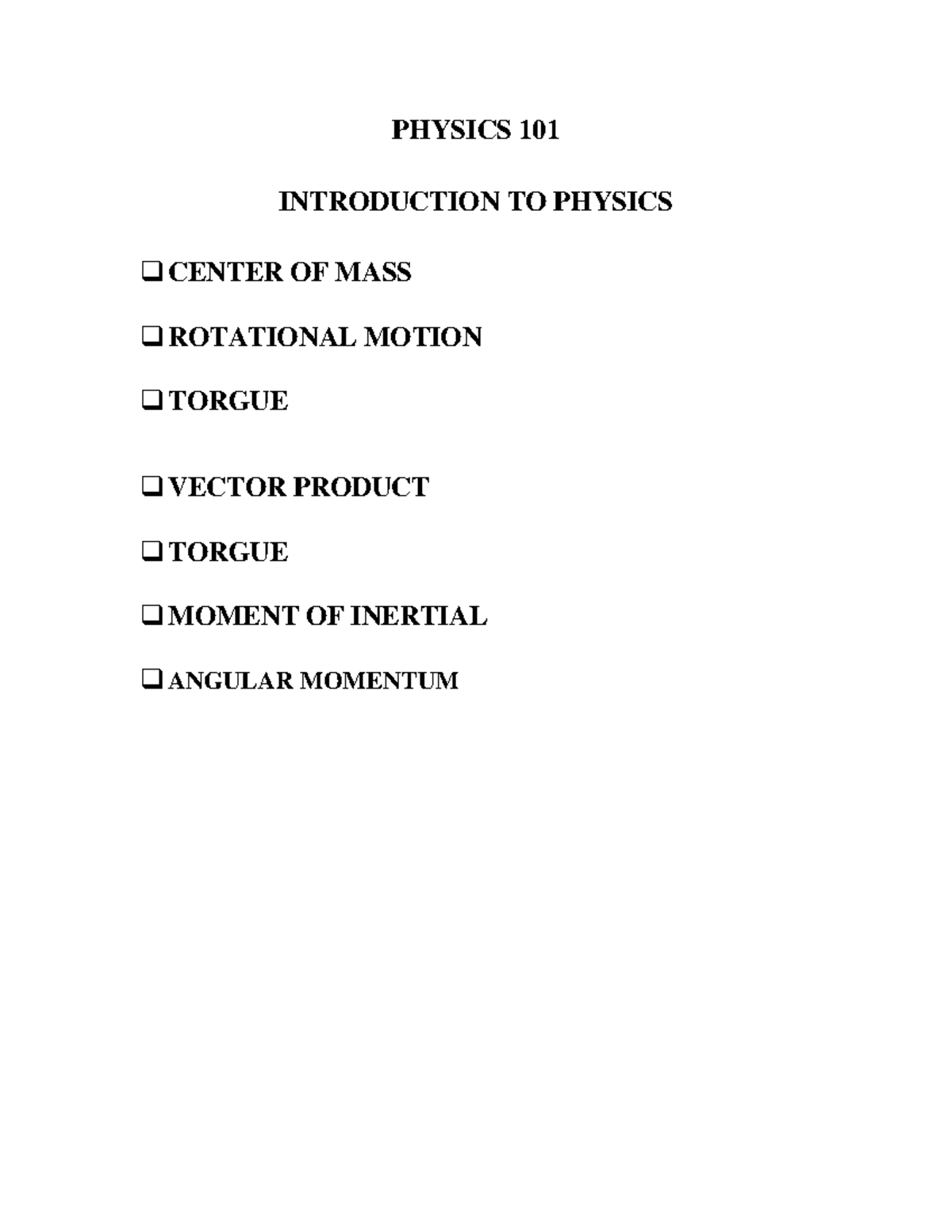 PHYSICS 101: Center of Mass, Rotational Motion & Angular Momentum Notes ...