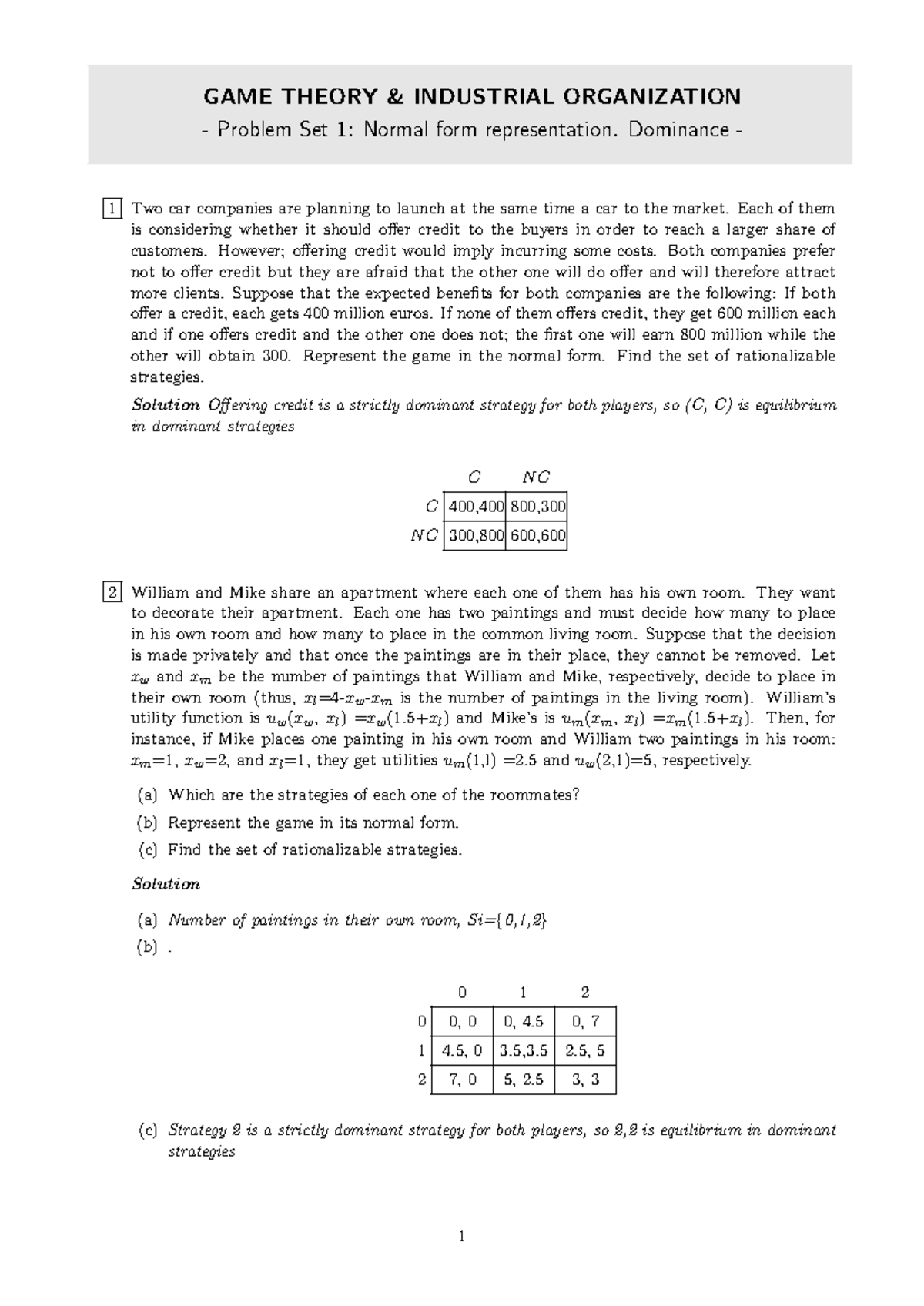 GAME THEORY (ECO 101) Problem Set 1: Normal Form & Dominance Solutions ...