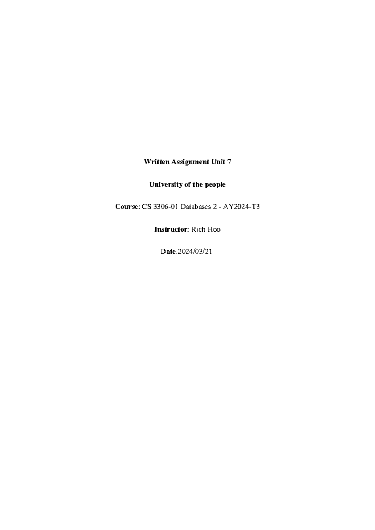 Written Assignment Unit 7 - As part of our written assignment, we have ...