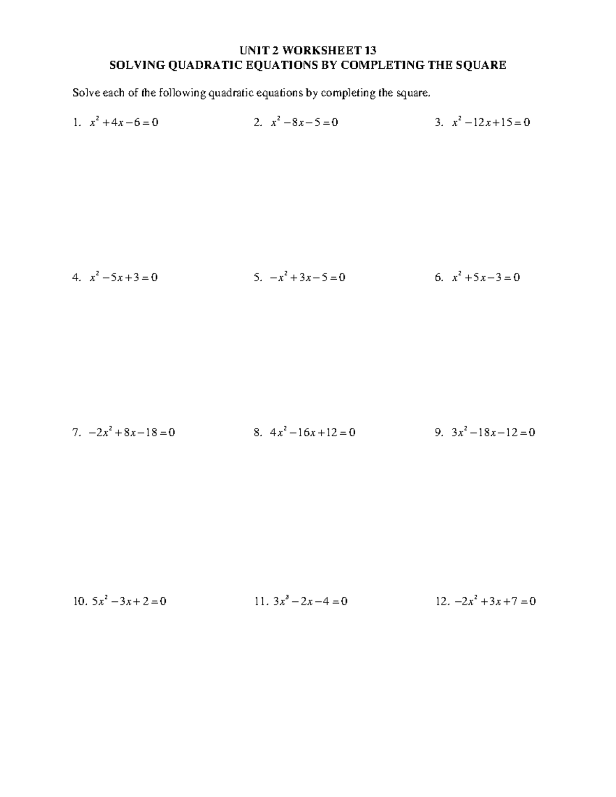 UNIT 2 Worksheet 13 Solving QUAD EQ COMP THE Square - MATD 1554 - UNIT ...