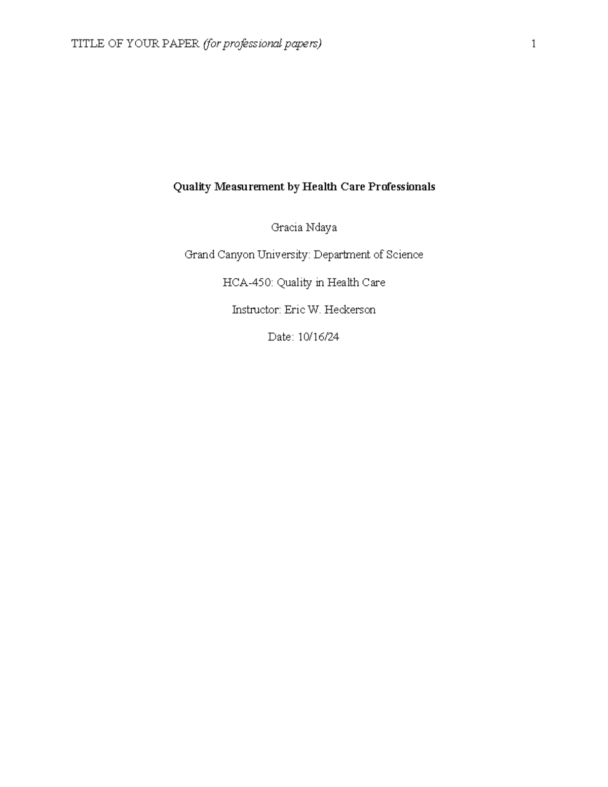 HCA-450: Quality Measurement & Improvement in Health Care Report - Studocu