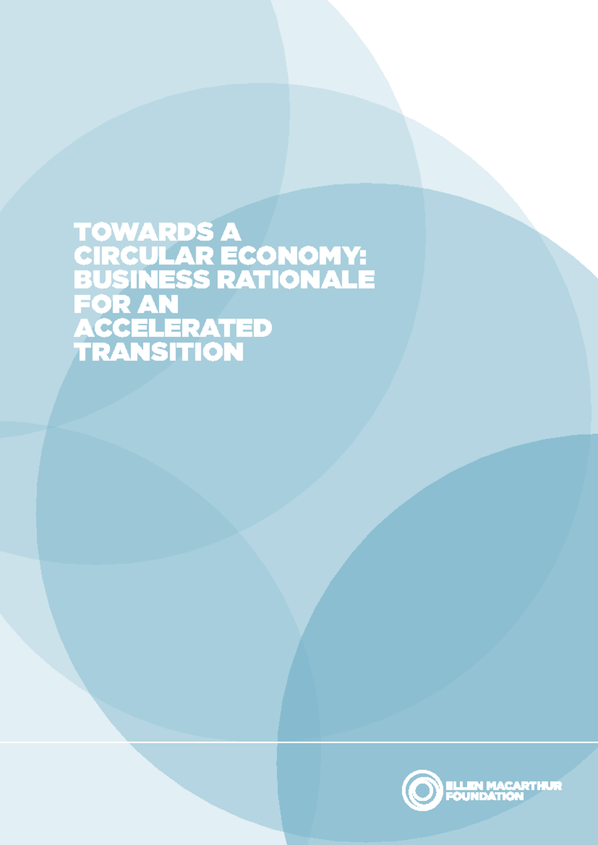 Towards a Circular Economy: Business Rationale for Transition - Studocu
