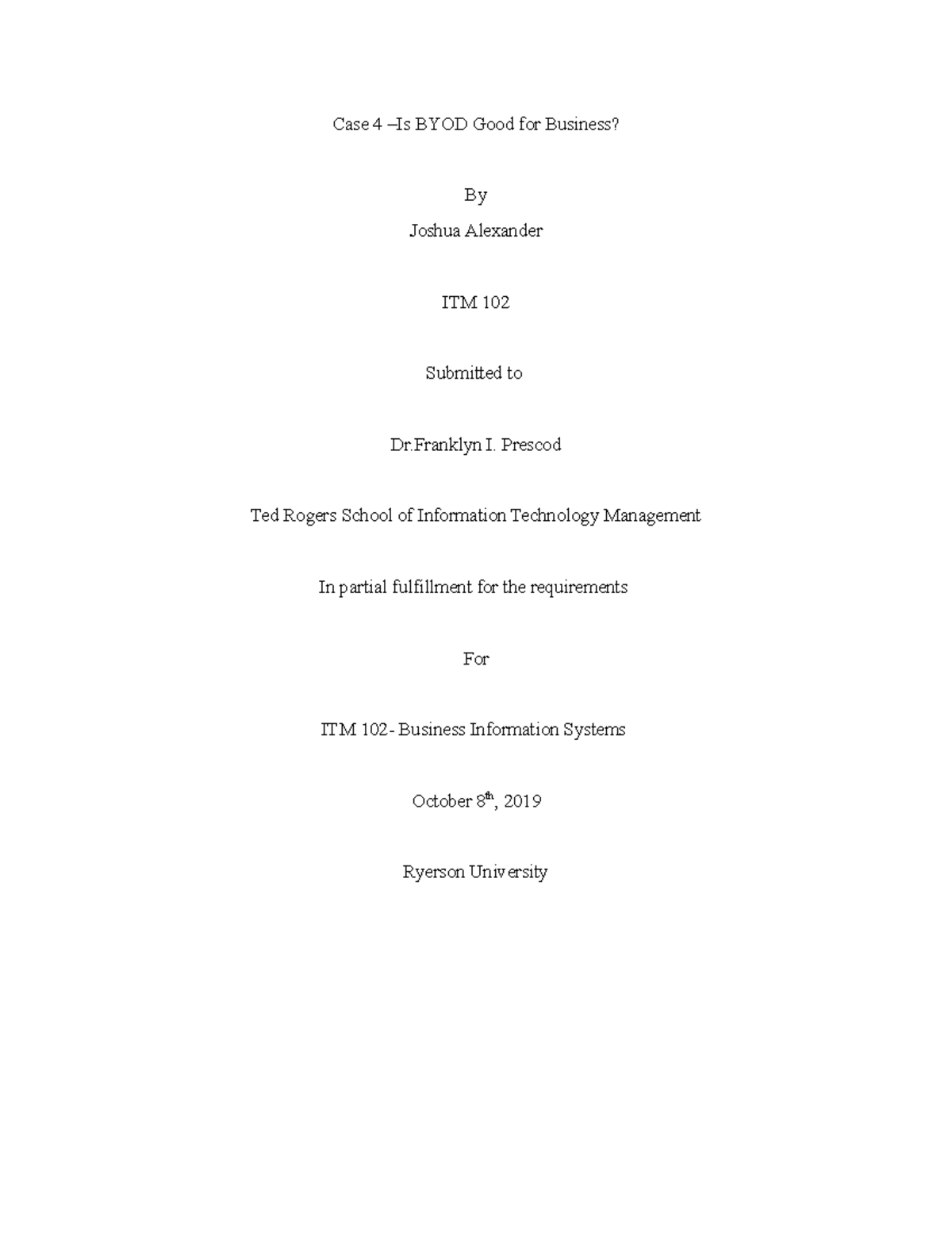 Case 4 BYOD - Case Study - Case 4 –Is BYOD Good for Business? By Joshua ...