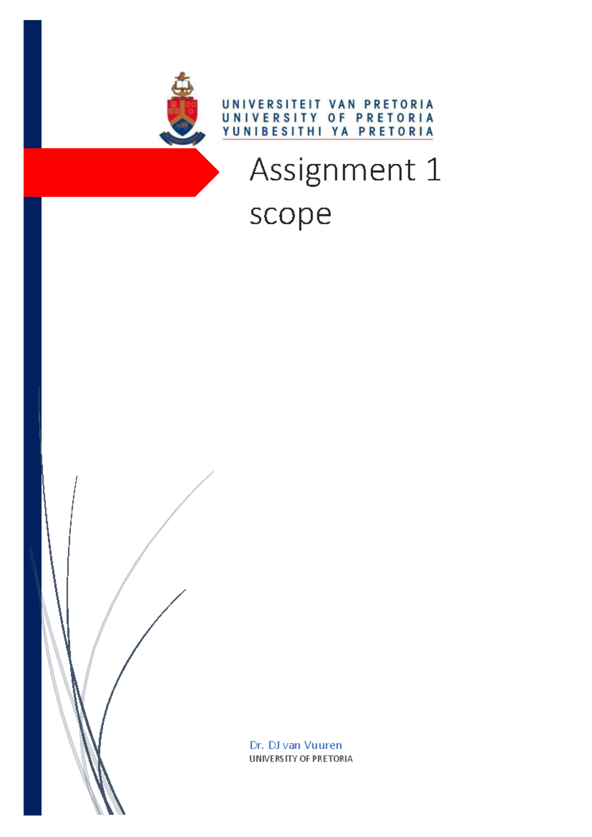 MOW312 Assignment 1 - Assignment 1 scope Dr. DJ van Vuuren UNIVERSITY ...