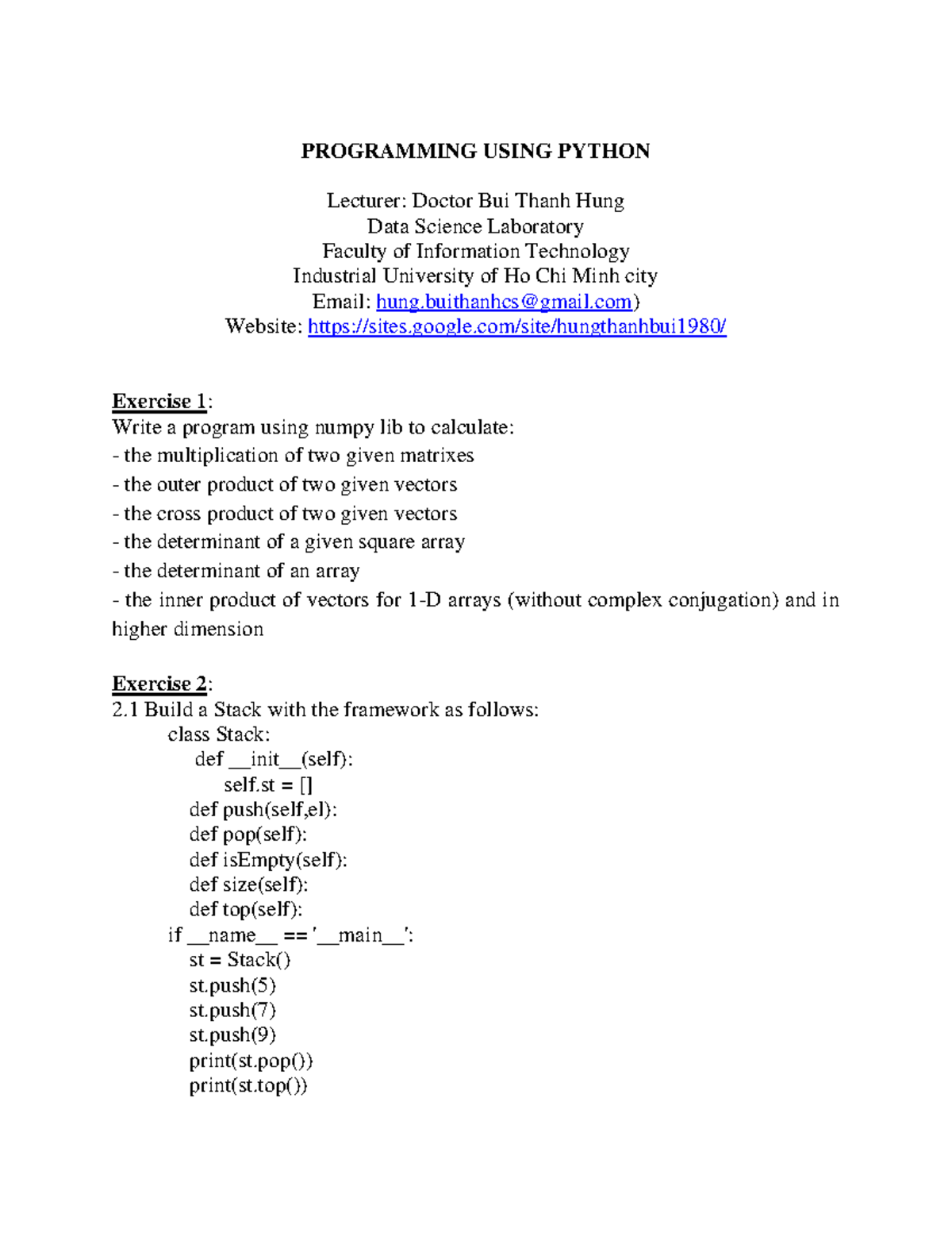 Exercise 1 - PROGRAMMING USING PYTHON Lecturer: Doctor Bui Thanh Hung ...
