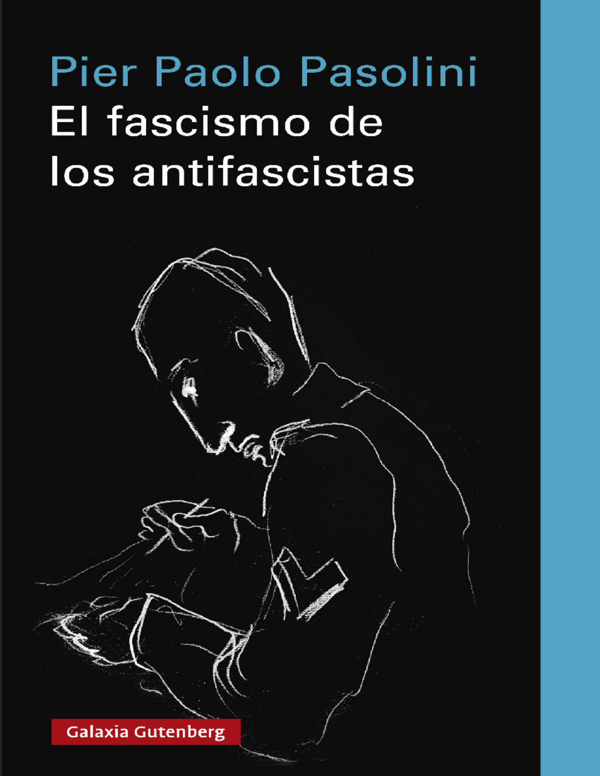 El fascismo de los antifascistas - Análisis de Pasolini (2021) - Studocu