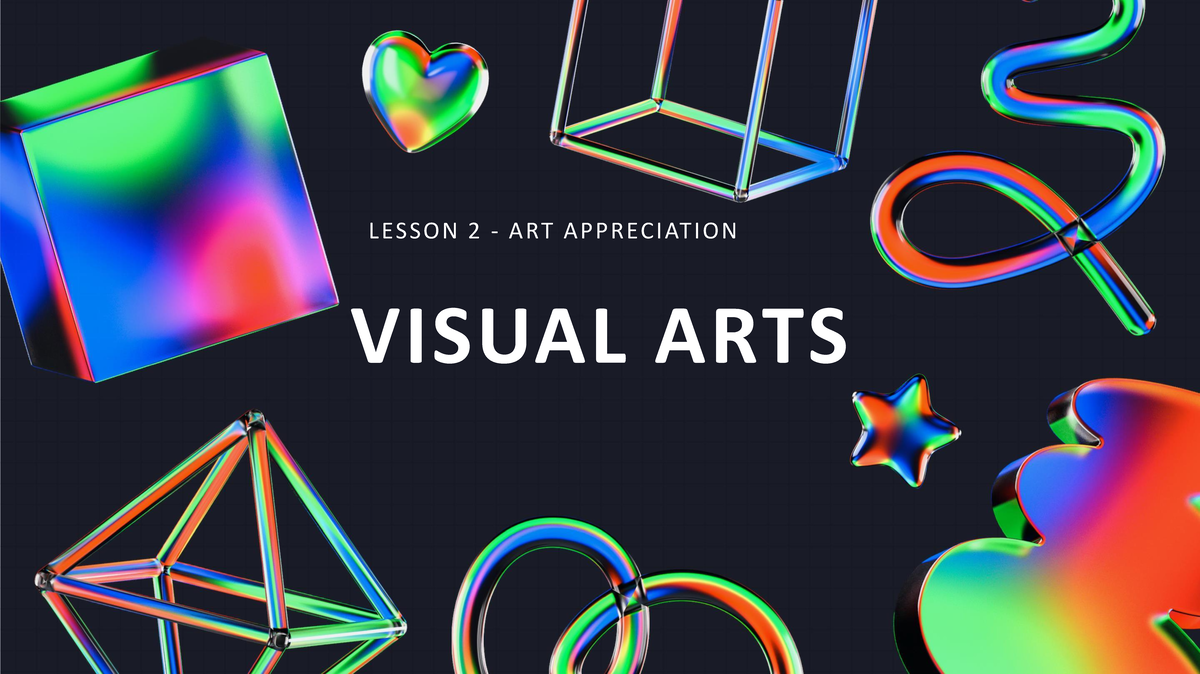Artapp+L2+ Visual+ARTS - VISUAL ARTS LES S ON 2 - A RT A PPREC IAT ION ...