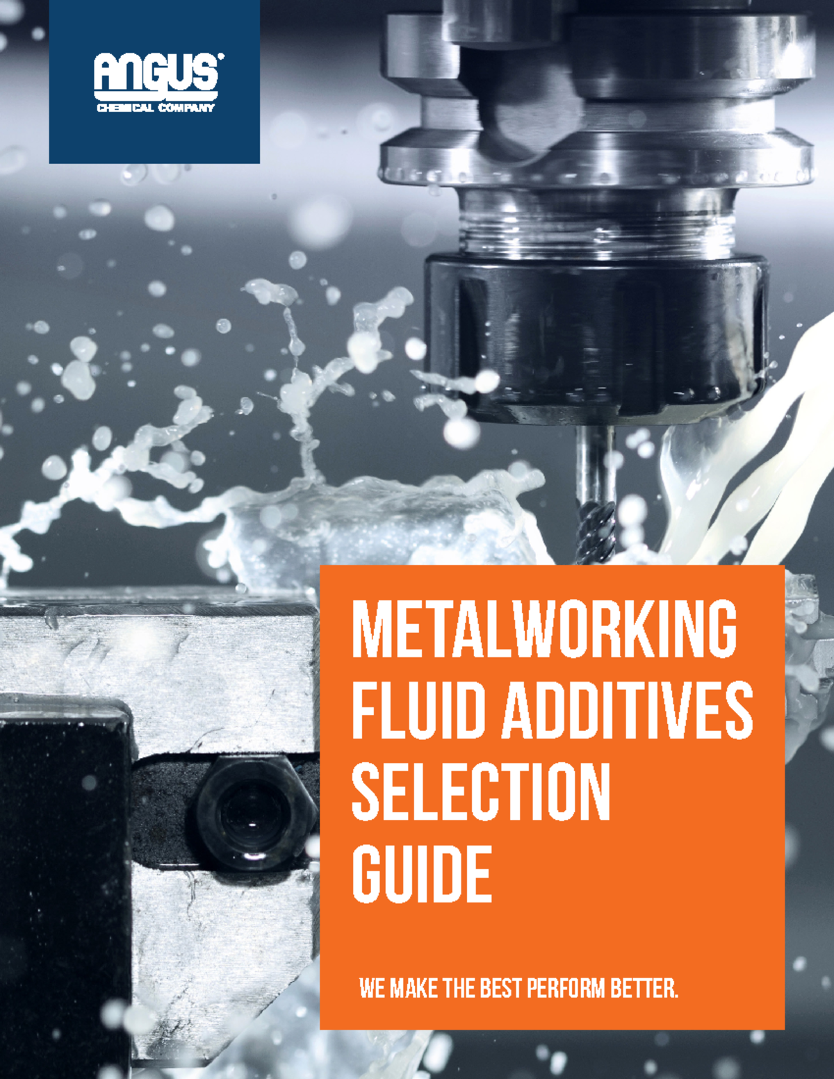 Angus MWF Additives Guide - METALWORKING FLUID ADDITIVES Selection ...