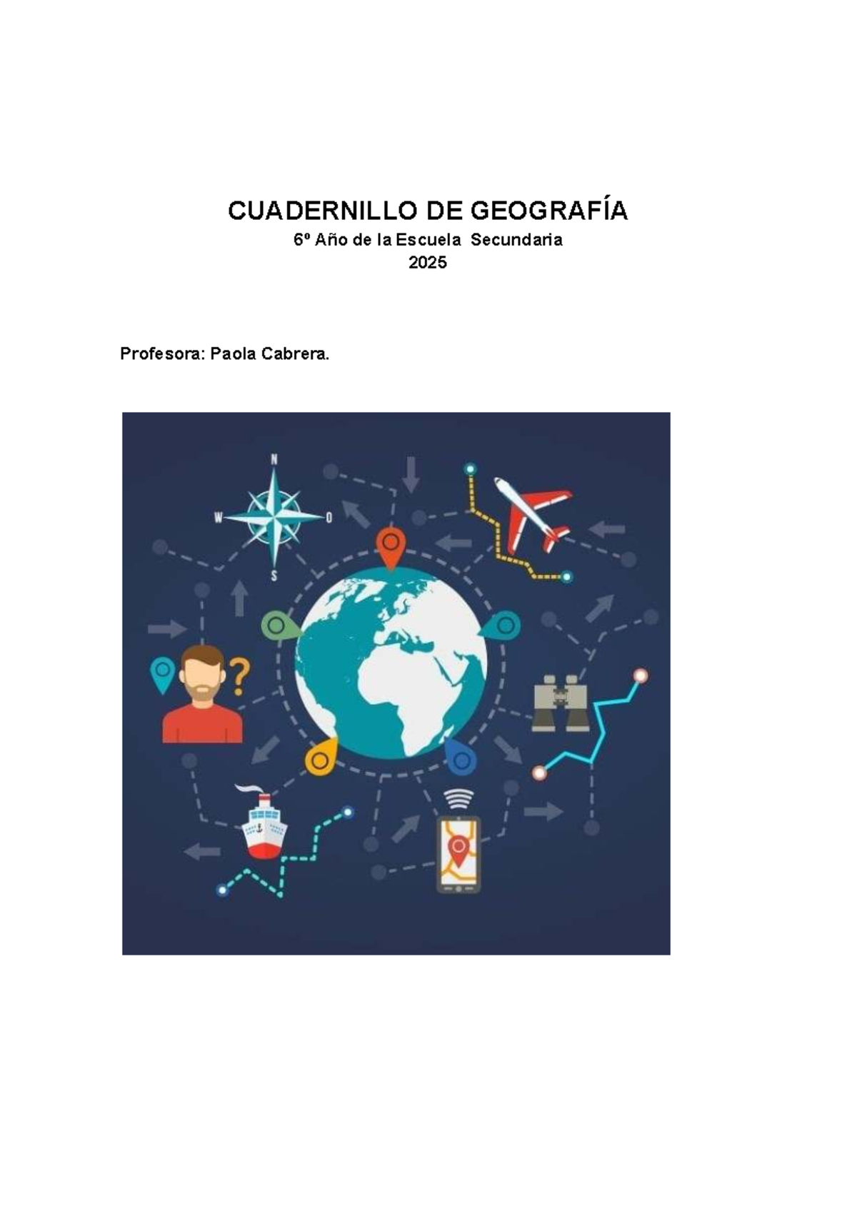CUADERNILLO DE GEOGRAFÍA 6º AÑO - Problemas Geográficos y Teorías Actuales - Document Preview