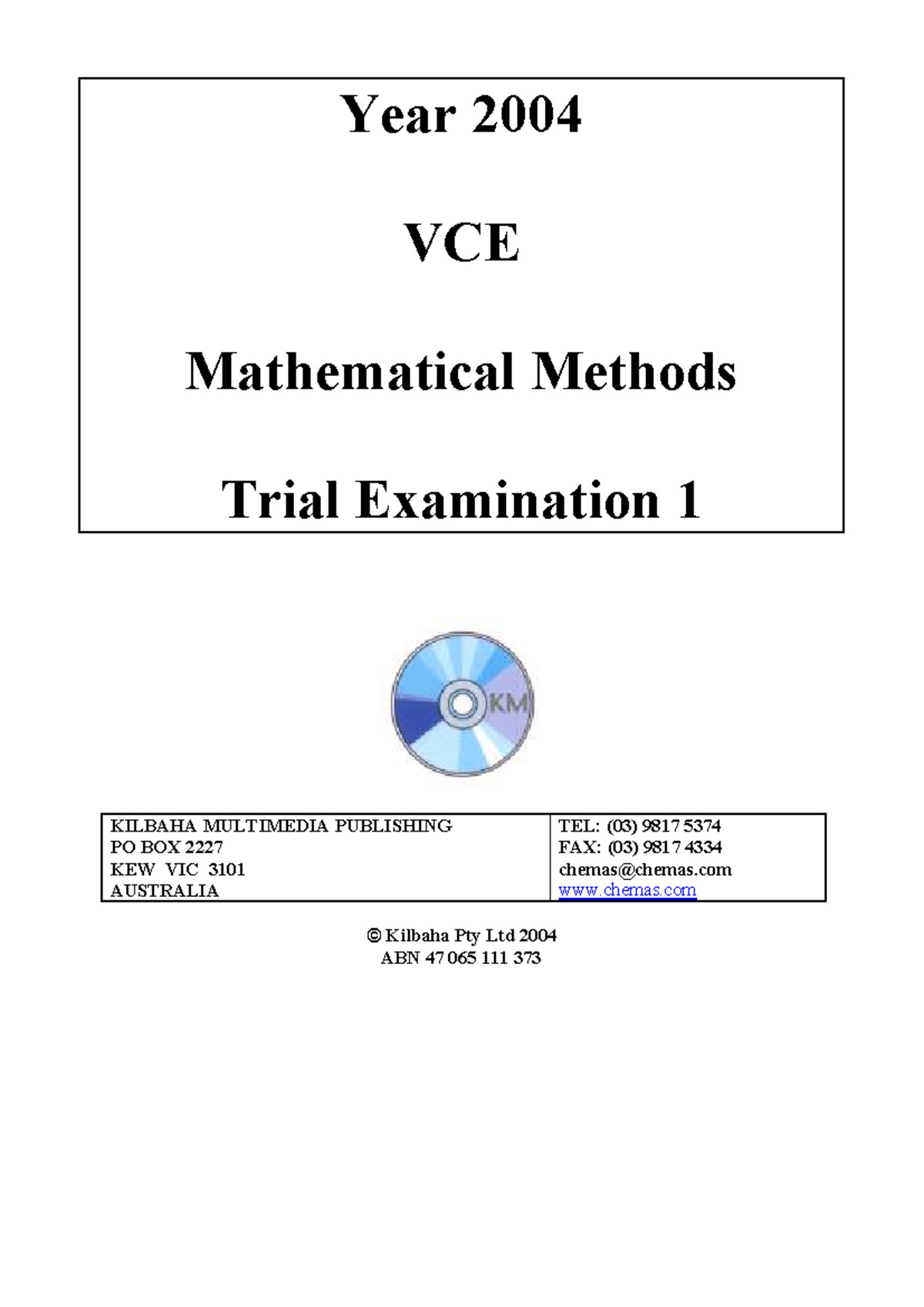 [VCE Methods] 2004 Trial Examination 1 by Kilbaha Multimedia Publishing ...
