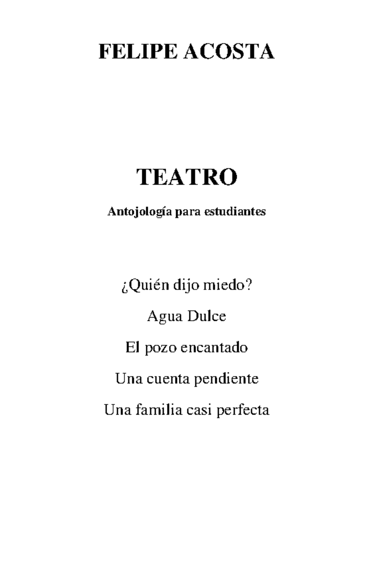 Antojología Teatral para Estudiantes - Felipe Acosta - Studocu, image size:1200x1855