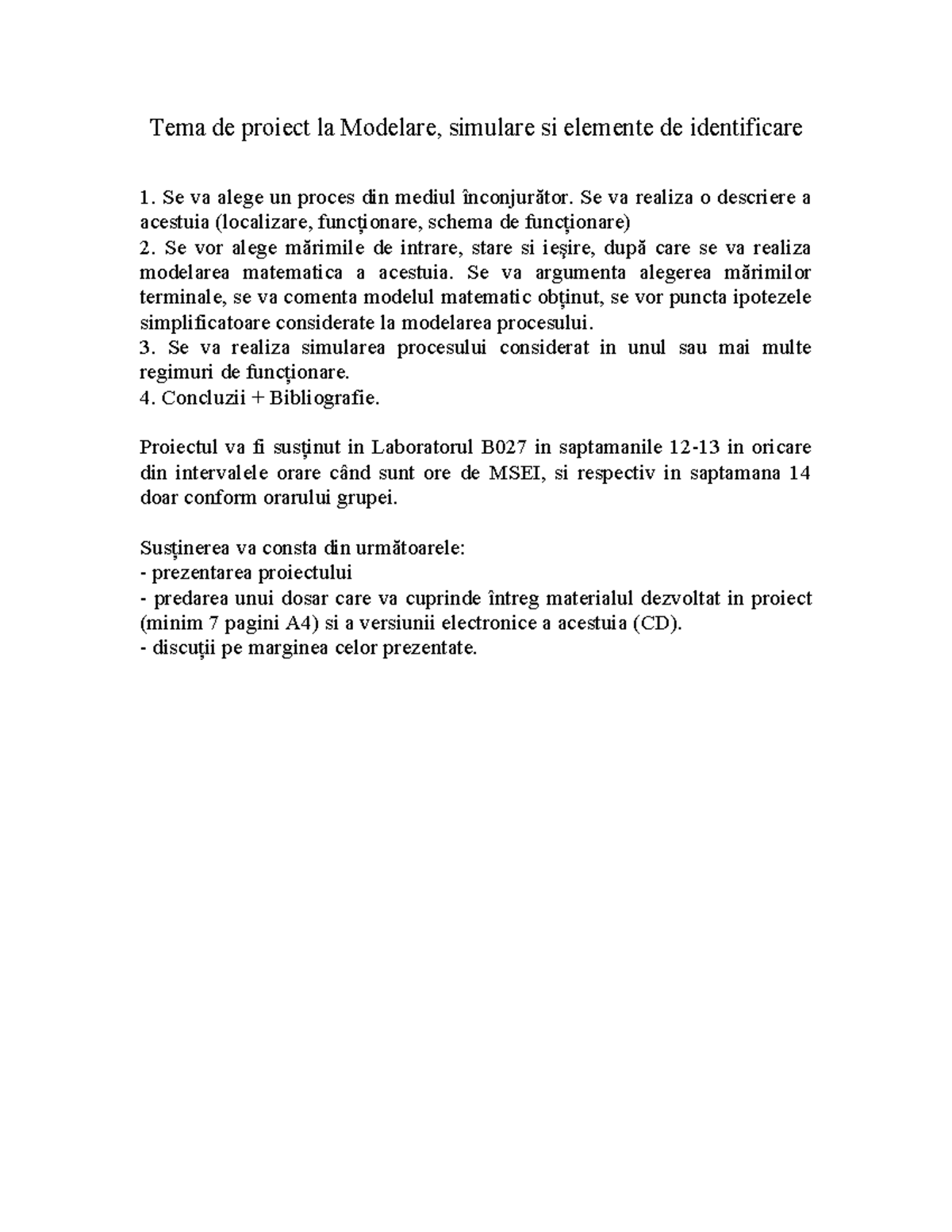 Tema proiect MSEI - Tema de proiect la Modelare, simulare si elemente ...
