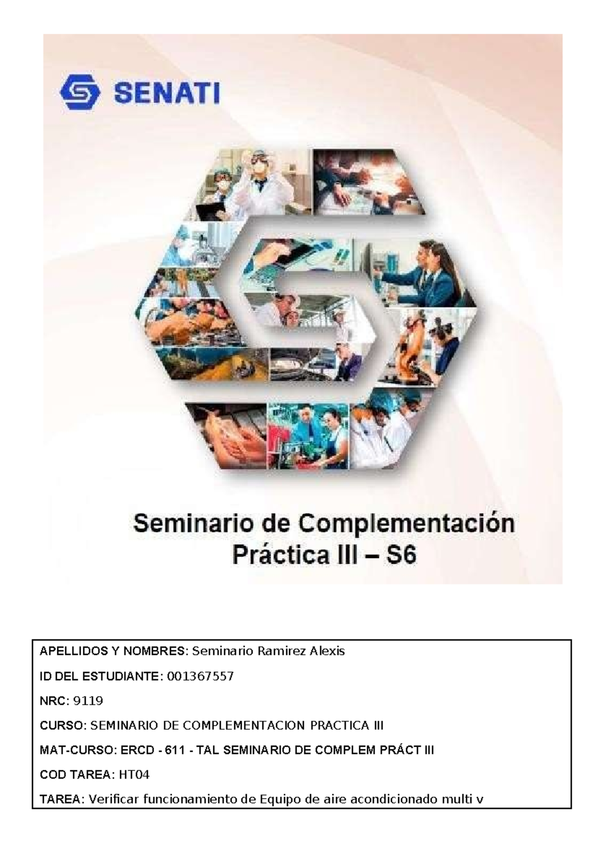 Tarea 004 - Trabajo final del seminario de complementación práctica III ...